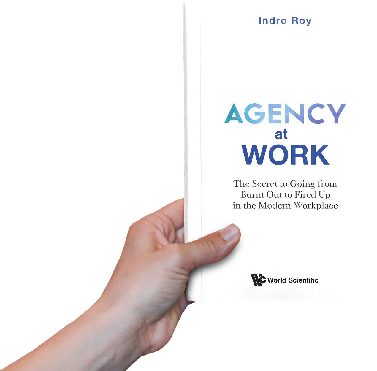 Agency at Work, held open in one hand